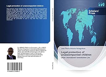 [9786202314893] Legal Protection og Unaccompanied Children Under International Humanitarian Law