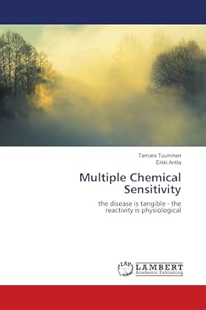 [9786137348246] Multiple Chemical Sensitivity The Disease is Tangible-The Reactivity is Physiological