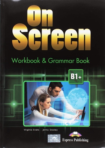 [9781471552199] On Screen B1+ Workbook & Grammar Book
