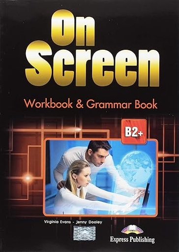 [9781471552250] On Screen B2+ Workbook & Grammar Book