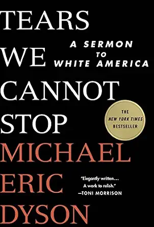[9781250135995] Tears We Cannot Stop: A Sermon to White America