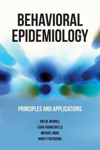 [9781449648275] Behavioral Epidemiology Principles and Application