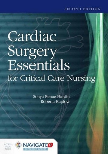 [9781284068320] Cardiac Surgery Essentials for Critical Care Nursing