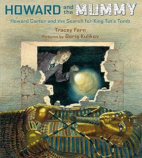 [9780374303051] Howard and the Mummy: Howard Carter and the Search for King Tut's Tomb 