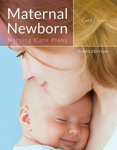 [9781284038538] Maternal Newborn Nursing Care Plans 