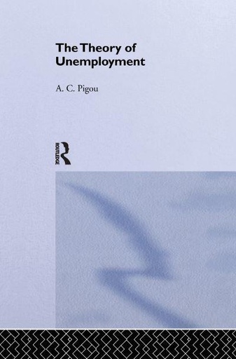 [9781138990272] The Theory of Unemployment