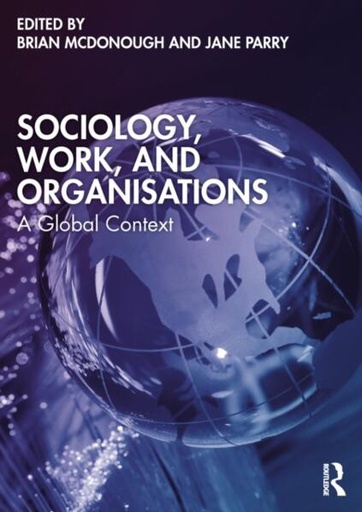 [9781032323862] Sociology, Work, and Organisations: A Global Context 