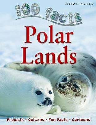 [9781848102361] 100 Facts: Polar Lands
