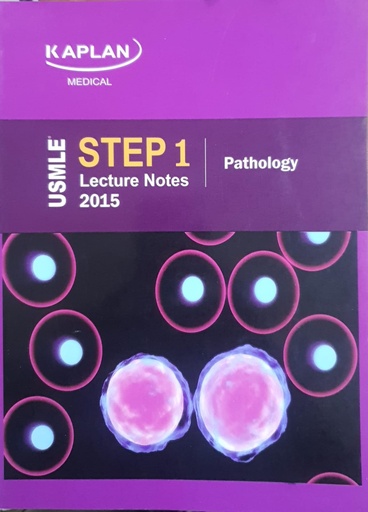 [9781625236906] Kaplan Medical USMLE Step 1 Lecture 2015: Pathology