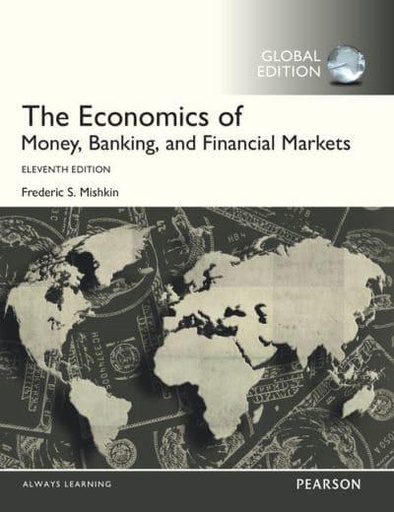 [9781292094182] The Economics of Money, Banking, and Financial Markets