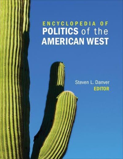 [9781608719099] Encylopedia of Politics of the American West (2 Volumes)