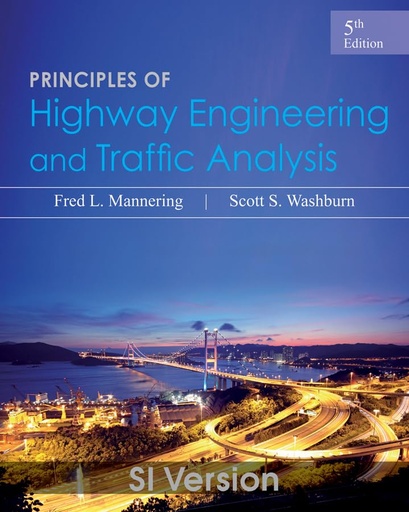 [9781118471395] Principles of Highway Engineering and Traffic Analysis