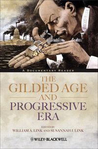 [9781444331387] A Documentary Reader The Gilded Age and Progressive Era
