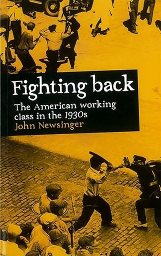 [9781905192939] Fighting Back The American Working Class in the 1930's