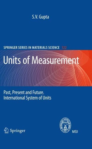 [9783642261534] Units of Measurements Past, Present and Future International System of Units