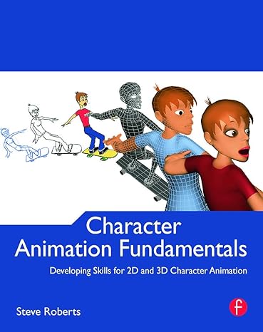 [9780240522272] Character Animation Fundamentals Developing Skills for 2D and 3D Character Animation