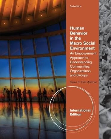 [9780840032430] Human Behavoir in the Macro Social Environment An Empowerment Approach to Understanding Communities Organization and Groups
