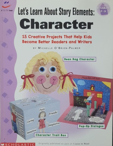 [078073107179] Let's Learn About Story Elements: Character (Grades 2-5) 