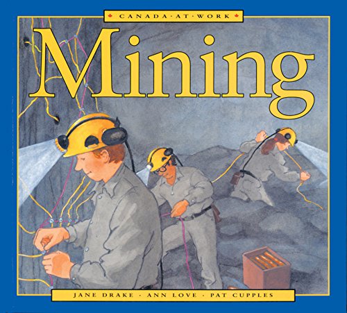 [9781550749205] Mining Canada at Work