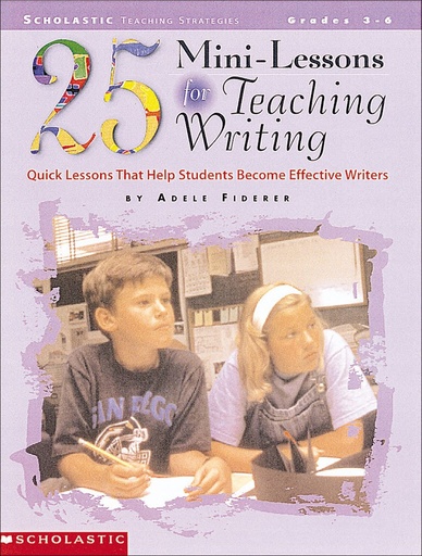 [078073209408] 25 Mini-Lessons for Teaching Writing 