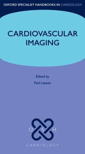 [9780199568451] Oxford Speacialist Handbook in Cardiology: Cardiovascular Imaging