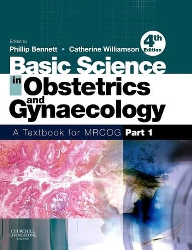 [9780443102813] Basic Science in Obstetrics and Gynaecology A Textbook for MRCOG Part 1