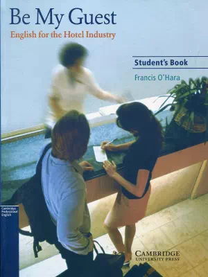 [9780521776899] Be My Guest English for the Hotel Industry - Student's Book