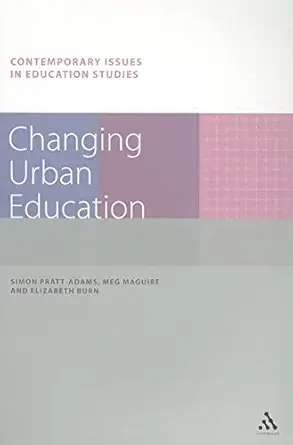 [9781847060242] Changing Urban Education