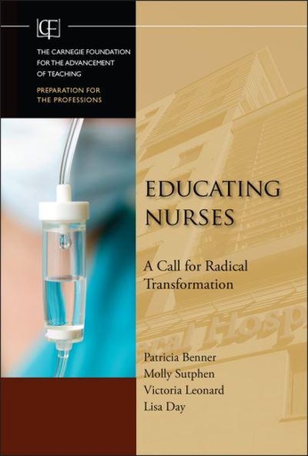 [9780470457962] Educating Nurses A Call for Radical Transformation
