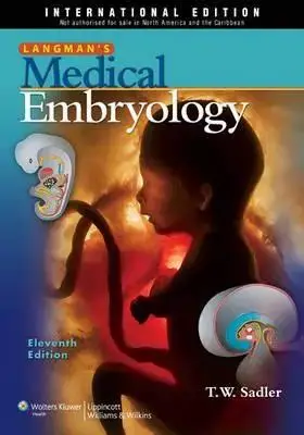 [9781605476568] Langman's Medical Embryology
