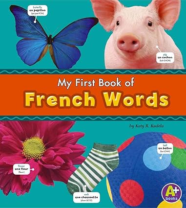 [9781429632959] My First Book of French Words A+