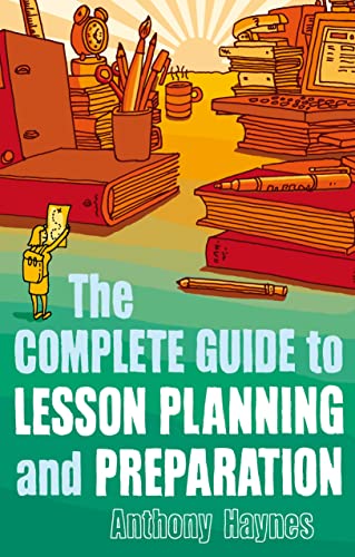 [9781847060709] The Complete Guide to Lesson Planning and Preparation
