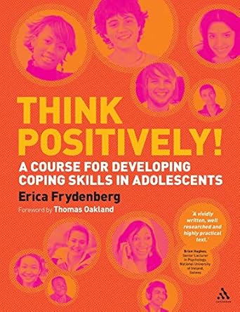 [9781441124814] Think Positively! A Course for Developing Coping Skills in Adolescents