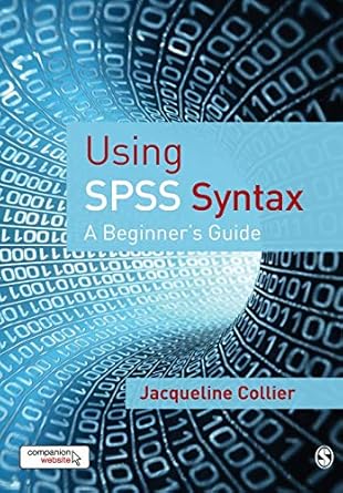 [9781412922180] Using SPSS Syntax A Beginner's Guide