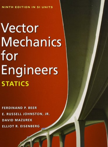 [9780077136482] [PRINT] Vector Mechanics for Engineers - Statics