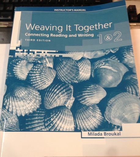 [9781111002374] Weaving It Together (1 & 2) Connecting Reading and Writing 3rd Edition