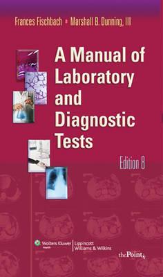 [9780781771948] A Manual of Laboratory and Diagnostic Test