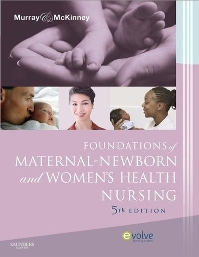 [9781437702590] Foundations of Maternal-Newborn Nursing 