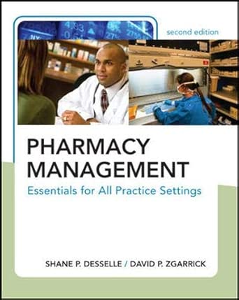 [9780071494366] Pharmacy Management: Essentials for All Practice Settings