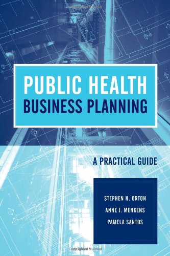 [9780763746216] Public Health Business Planning A Practical Guide