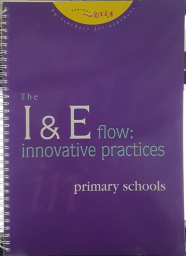 [9789810163594] The I and E Flow Innovative Practices Primary Schools