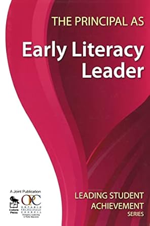 [9781412963077] The Principal as Early Literacy Leader