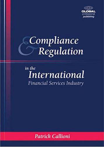 [9781906403027] Compliance and Regulation in the International Financial Services Industry