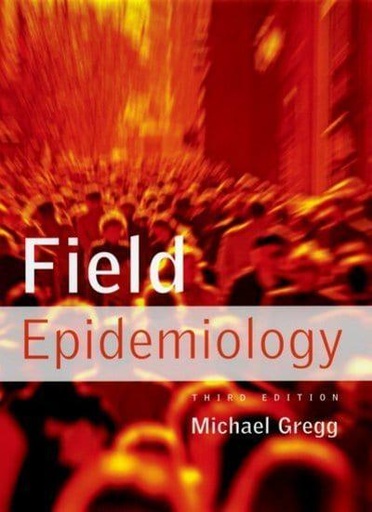 [9780195313802] Field Epidemiology
