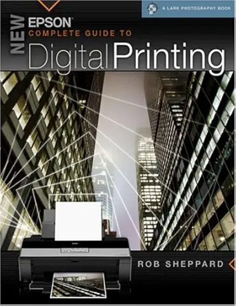 [9781600592638] New Epson Complete Guide to Digital Printing