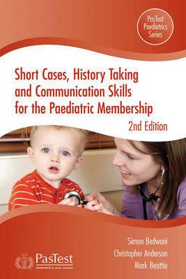 [9781905635412] Short Cases, History Taking and Communication Skills for the Paediatric Membership