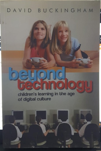 [9780745638812] Beyond Technology Children's Learning in the Age of Digital Culture