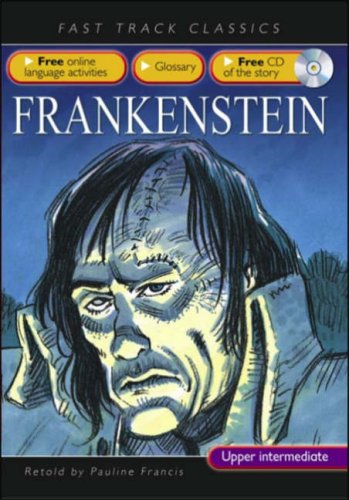 [9780237533083] Fast Track Classics: Frankenstein with CD-ROM