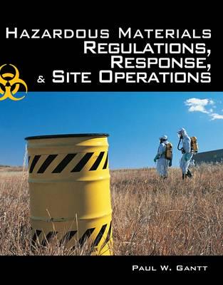 [9781418049928] Hazardous Material Regulations, Response, and Site Operations