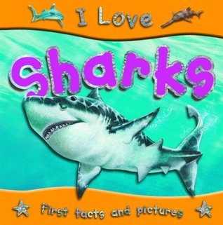 [9781842367827] I Love Sharks